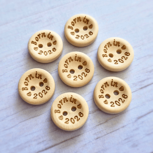 Born In 2026 Wooden Buttons – 15mm Natural Craft Buttons – Pack of 10, for Sewing, Knitting, Crochet - Twisted by the Sea